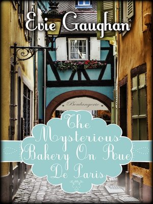 cover image of The Mysterious Bakery On Rue De Paris